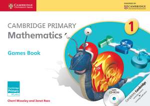 Cambridge Primary Mathematics Stage 1 Games Book with CD-ROM de Cherri Moseley