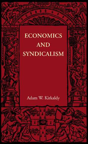 Economics and Syndicalism de Adam W. Kirkaldy