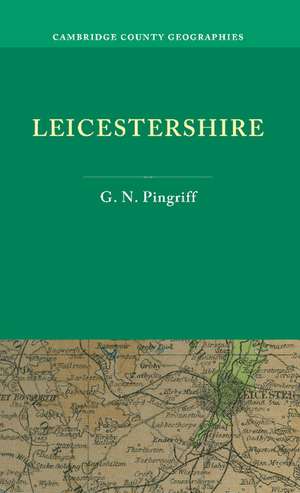 Leicestershire de G. N. Pingriff