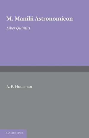 Astronomicon: Volume 5, Liber Quintus de A. E. Housman