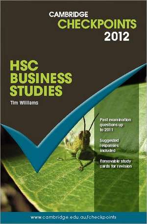 Cambridge Checkpoints HSC Business Studies 2012 de Tim Williams