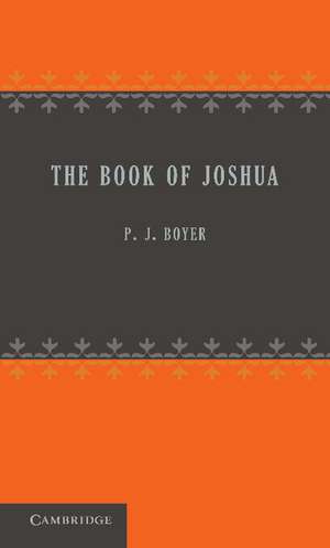 The Book of Joshua de P. J. Boyer