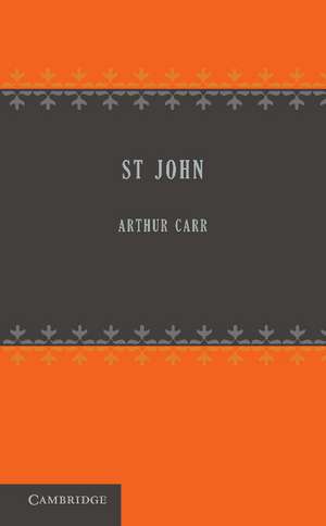 St John: The Revised Version de Arthur Carr