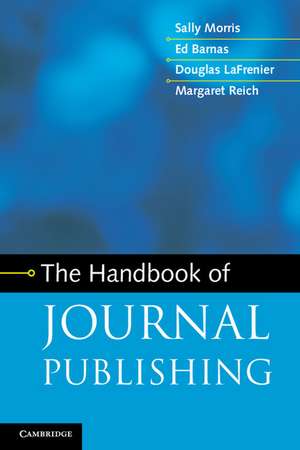 The Handbook of Journal Publishing de Sally Morris