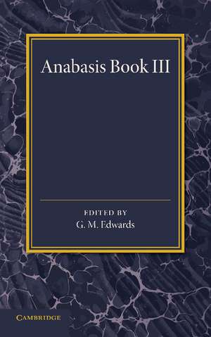 Xenophon Anabasis Book III de G. M. Edwards