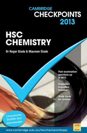 Cambridge Checkpoints HSC Chemistry 2013 de Roger Slade