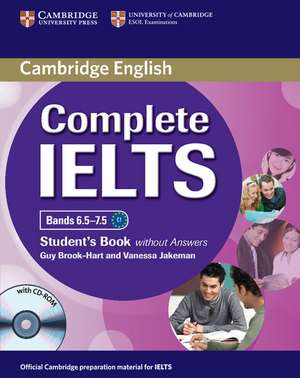 Complete IELTS Bands 6.5-7.5 Student's Book without Answers with CD-ROM de Guy Brook-Hart