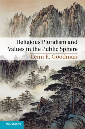 Religious Pluralism and Values in the Public Sphere de Lenn E. Goodman