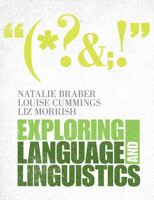 Exploring Language and Linguistics de Natalie Braber