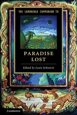 The Cambridge Companion to Paradise Lost de Louis Schwartz