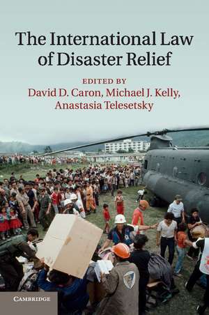 The International Law of Disaster Relief de David D. Caron