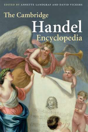 The Cambridge Handel Encyclopedia de Annette Landgraf