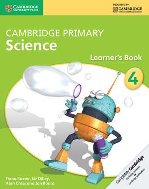 Cambridge Primary Science Stage 4 Learner's Book 4 de Fiona Baxter