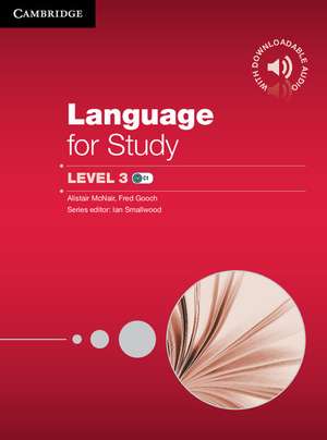 Skills and Language for Study Level 3 Student's Book with Downloadable Audio de Alistair McNair