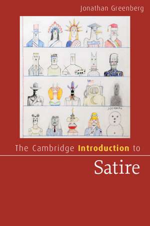 The Cambridge Introduction to Satire de Jonathan Greenberg