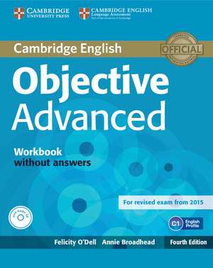 Objective Advanced Workbook without Answers with Audio CD de Felicity O'Dell