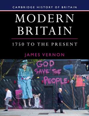 Modern Britain, 1750 to the Present de James Vernon