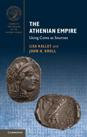 The Athenian Empire: Using Coins as Sources de Lisa Kallet