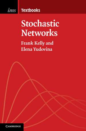 Stochastic Networks de Frank Kelly