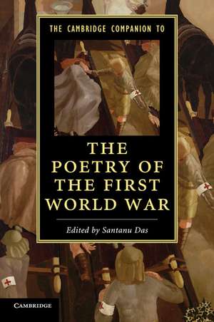 The Cambridge Companion to the Poetry of the First World War de Santanu Das