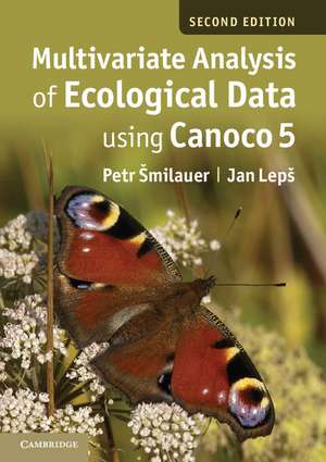 Multivariate Analysis of Ecological Data using CANOCO 5 de Petr Šmilauer