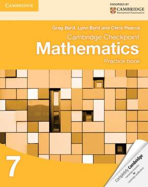 Cambridge Checkpoint Mathematics Practice Book 7 de Greg Byrd