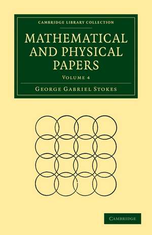 Mathematical and Physical Papers de George Gabriel Stokes