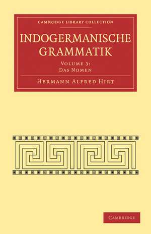 Indogermanische Grammatik de Hermann Alfred Hirt