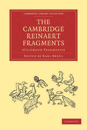 The Cambridge Reinaert Fragments: (Culemann Fragments) de Karl Breul