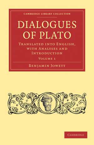 Dialogues of Plato: Translated into English, with Analyses and Introduction de Benjamin Jowett