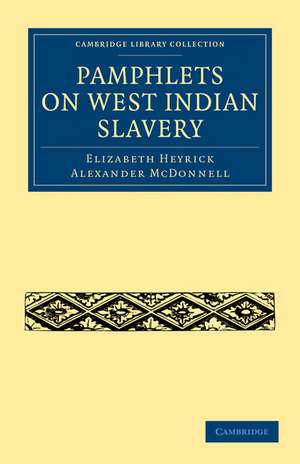 Pamphlets on West Indian Slavery de Elizabeth Heyrick