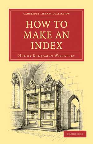 How to Make an Index de Henry Benjamin Wheatley