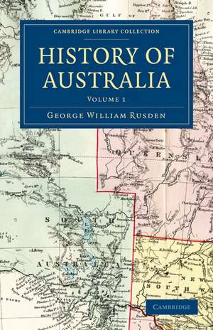 History of Australia de George William Rusden