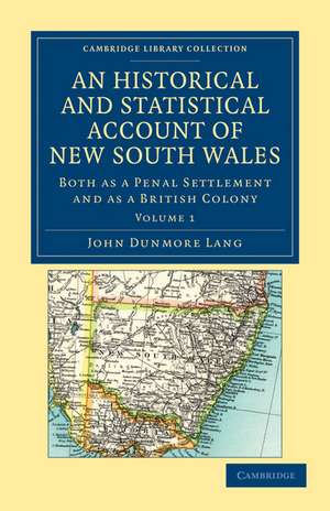 An Historical and Statistical Account of New South Wales, Both as a Penal Settlement and as a British Colony de John Dunmore Lang