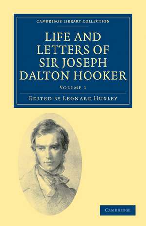 Life and Letters of Sir Joseph Dalton Hooker O.M., G.C.S.I. de Joseph Dalton Hooker