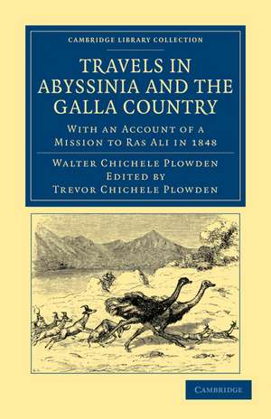 Travels in Abyssinia and the Galla Country: With an Account of a Mission to Ras Ali in 1848 de Walter Chichele Plowden