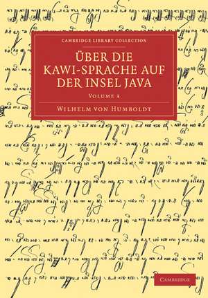 Uber Die Kawi-Sprache Auf Der Insel Java - Volume 3 de Wilhelm Von Humboldt