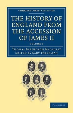 The History of England from the Accession of James II de Thomas Babington Macaulay