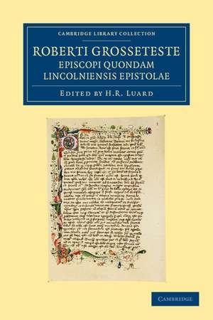 Roberti Grosseteste Episcopi quondam Lincolniensis epistolae de Robert Grosseteste