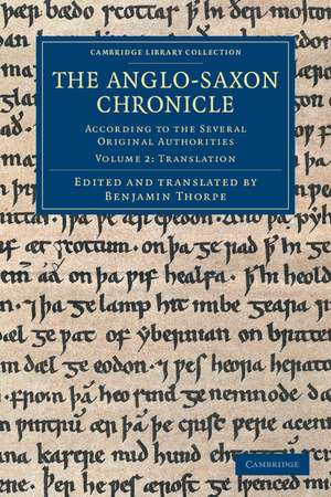 The Anglo-Saxon Chronicle: According to the Several Original Authorities de Benjamin Thorpe