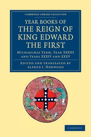 Year Books of the Reign of King Edward the First de Alfred J. Horwood