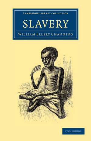 Slavery de William Ellery Channing