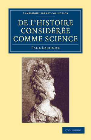 De l'histoire considérée comme science de Paul Lacombe