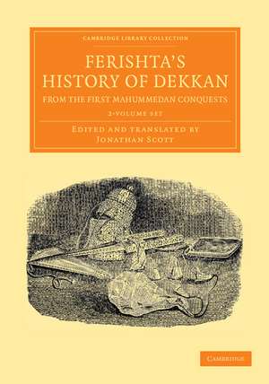 Ferishta's History of Dekkan, from the First Mahummedan Conquests 2 Volume Set de Ferishta