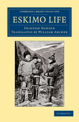 Eskimo Life de Fridtjof Nansen