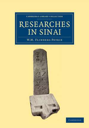 Researches in Sinai de William Matthew Flinders Petrie