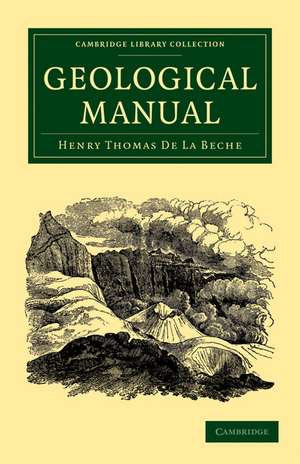 A Geological Manual de Henry Thomas De La Beche