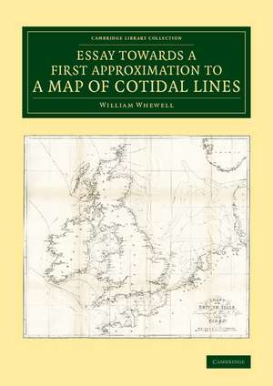 Essay towards a First Approximation to a Map of Cotidal Lines de William Whewell