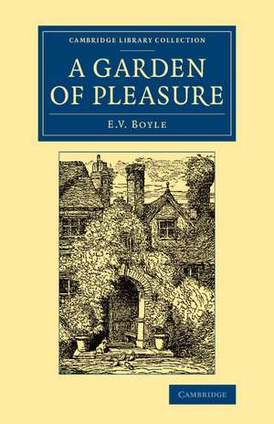 A Garden of Pleasure de Eleanor Vere Boyle