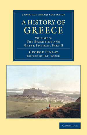 A History of Greece: From its Conquest by the Romans to the Present Time, B.C. 146 to A.D. 1864 de George Finlay